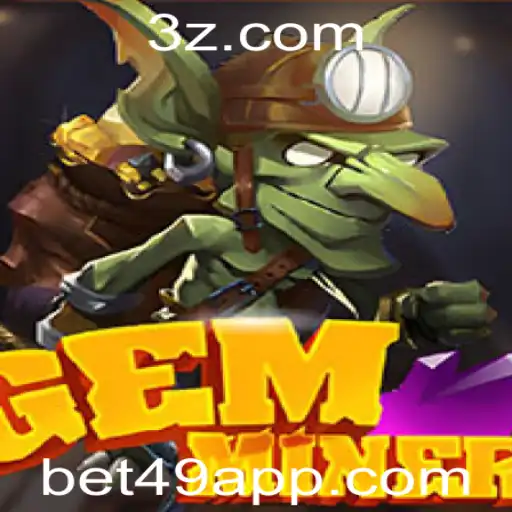 Descubra o Mundo do GemMiner: Aventuras e Estratégia com a Palavra-Chave bet49